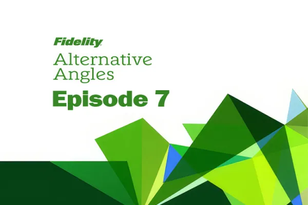 Fidelity Alt Angles Episode 7